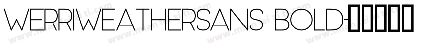 WerriweatherSans Bold字体转换